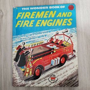 The Wonder Book of Firemen and Fire Engines Lisa Peters Vintage 1956 Illustrated